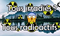 Featured image of post La radioactivité et notre exposition aux rayonnements ionisants